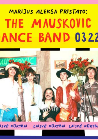 Marijus Aleksa pristato: The Mauskovic Dance Band