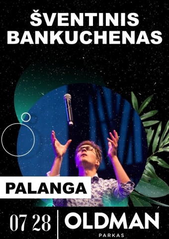 ŠVENTINIS BANKUCHENAS | PALANGA